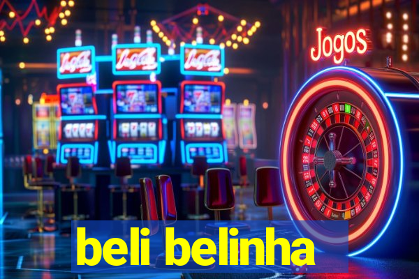beli belinha